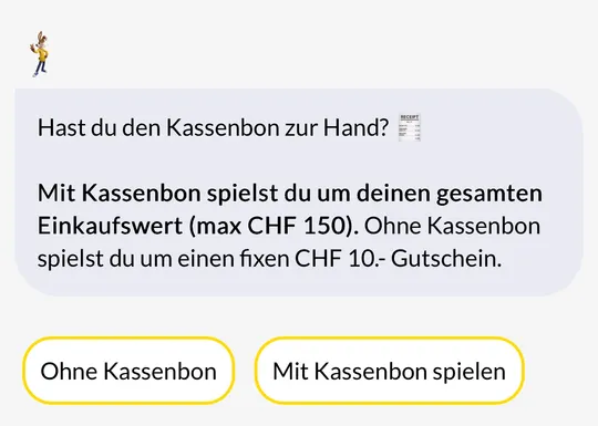 Originaldialog: Wahl zwischen Kassenbon-Wert und CHF 10 ohne Kassenbon